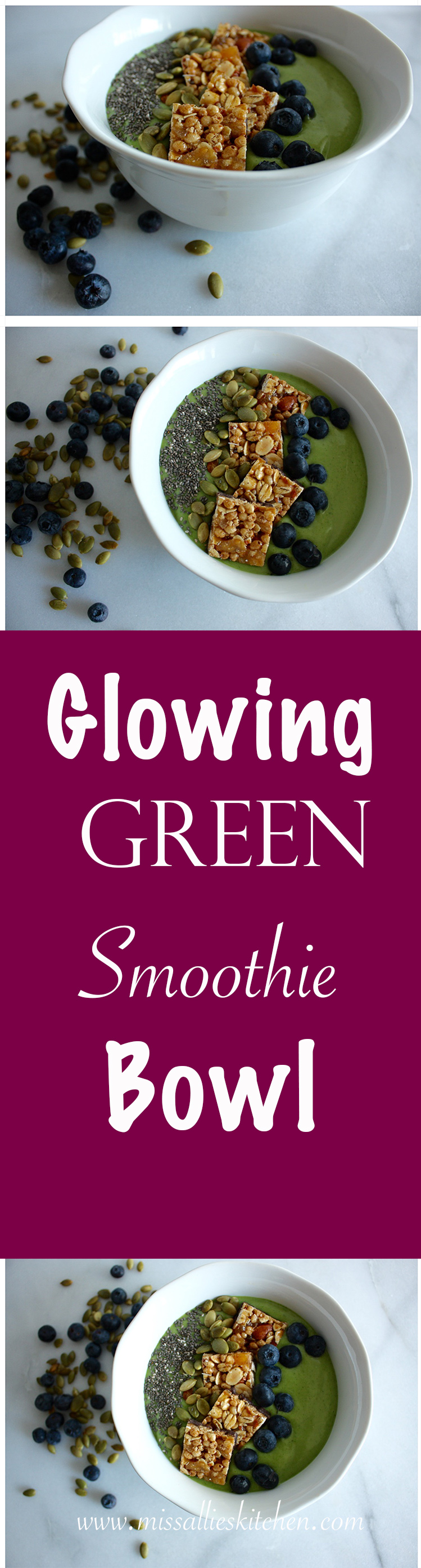 Glowing Green Smoothie Bowl-Miss Allies Kitchen