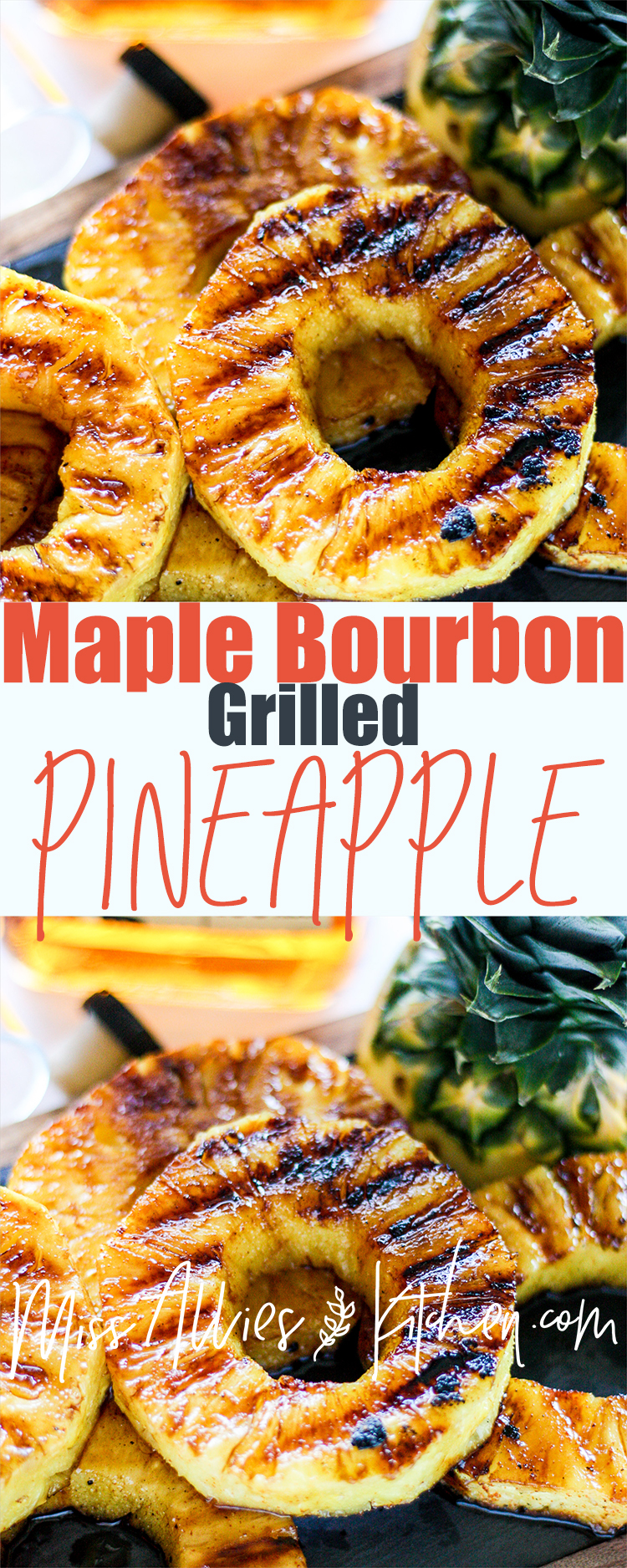 Maple Bourbon Grilled Pineapple 