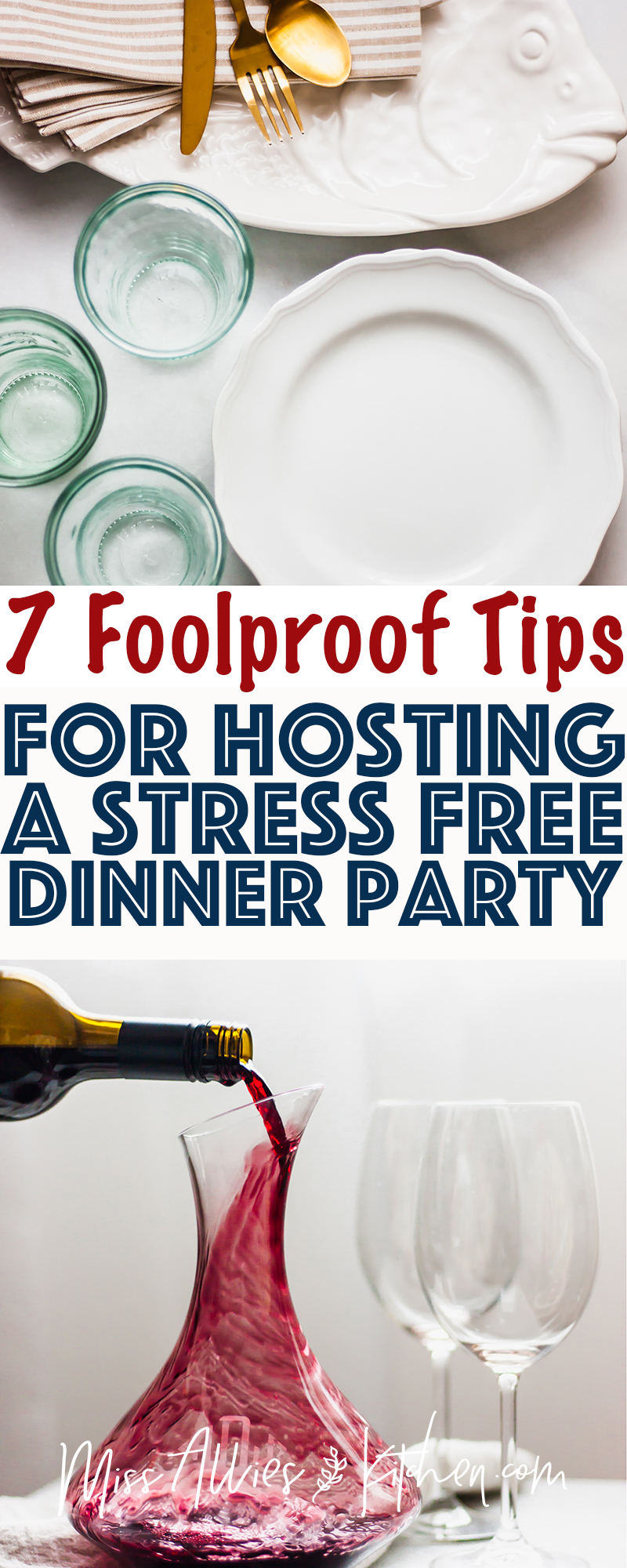 7 Foolproof Tips for Hosting a Stress Free Dinner Party