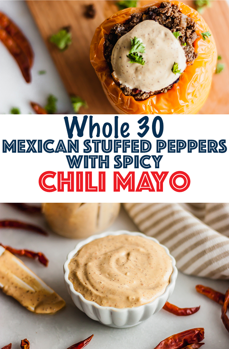 Whole30 Mexican Stuffed Peppers with Spicy Chili Mayo 